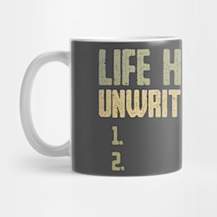 The Two Unwritten Rules of Life Mug